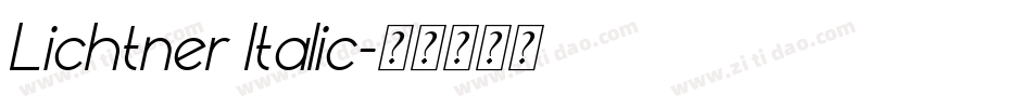 Lichtner Italic字体转换
